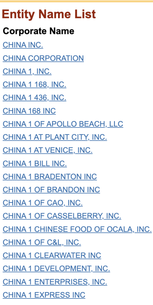 List of companies with the name China 1 in the business name retrieved from Florida Department of Corporations name search. 